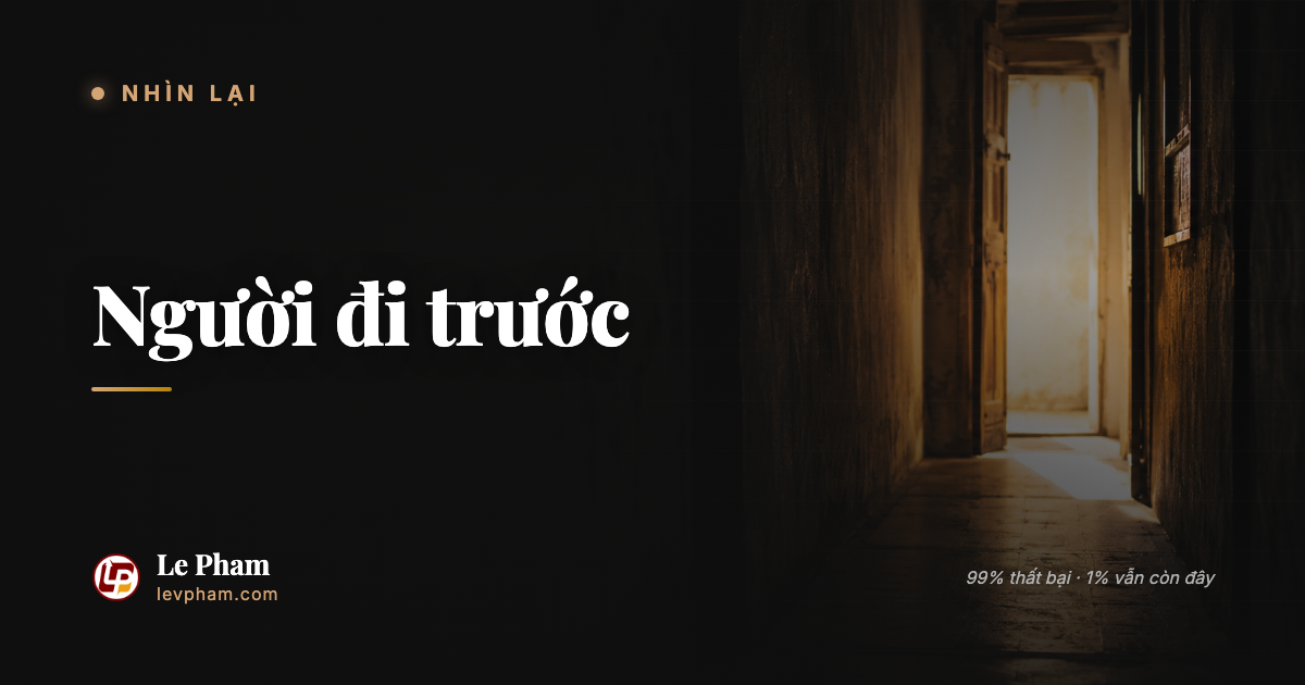 đi trước nhưng không dám đứng trước đám đông